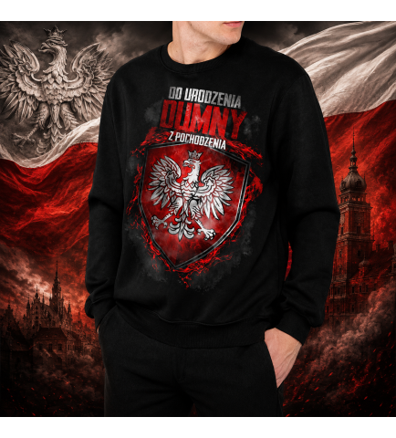 Bluza OD URODZENIA DUMNY Z POCHODZENIA